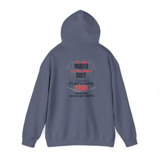 It's only murder Unisex Heavy Blend™ Hooded Sweatshirt