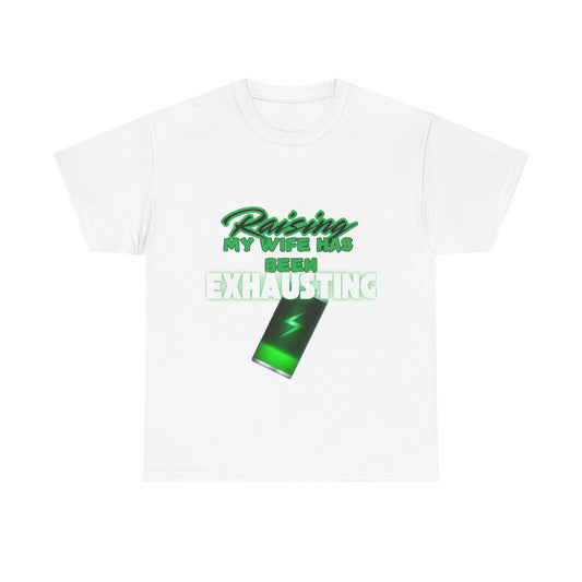 Raising my wife Unisex Heavy Cotton Tee