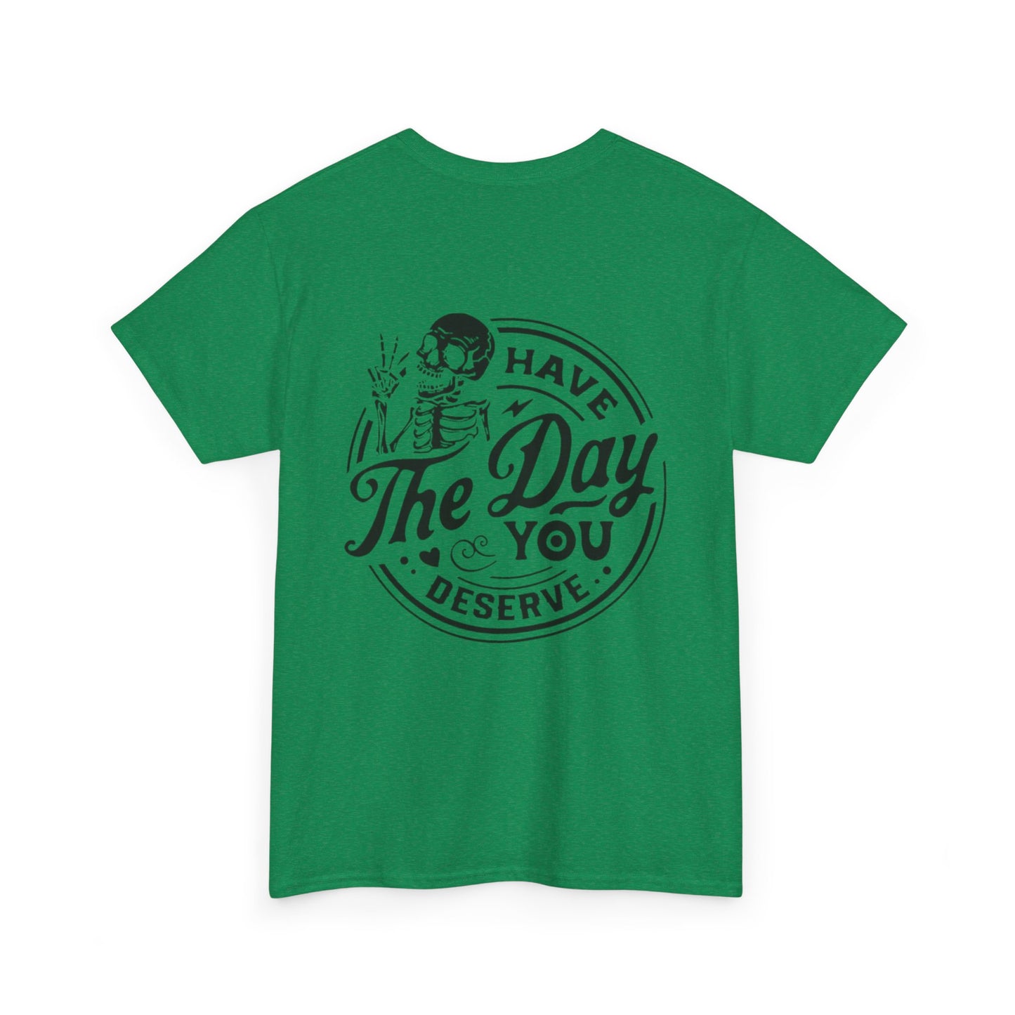 You deserve Unisex Heavy Cotton Tee