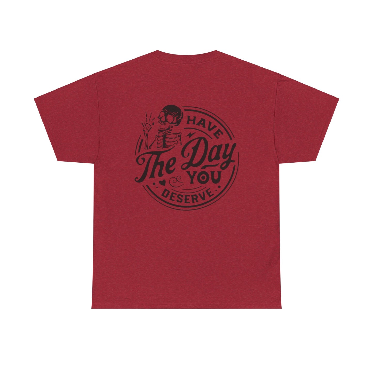 You deserve Unisex Heavy Cotton Tee