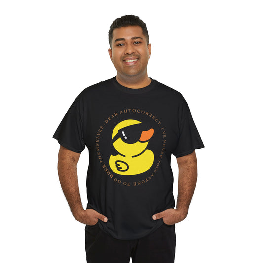 Dear Autocorrect Unisex Heavy Cotton Tee
