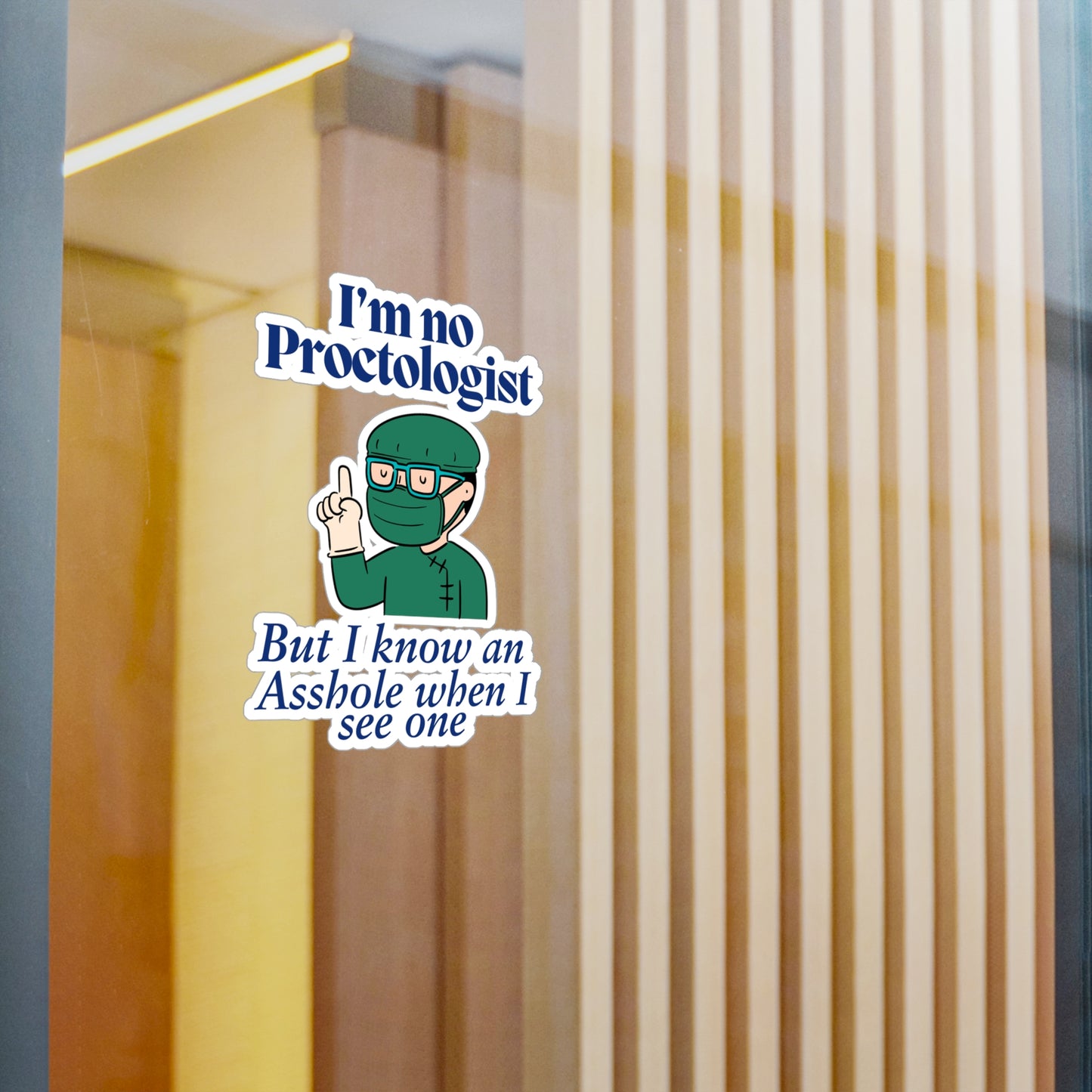 Proctologist Kiss-Cut Vinyl Decals
