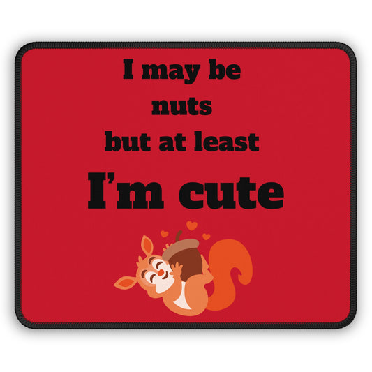 I may be Gaming Mouse Pad