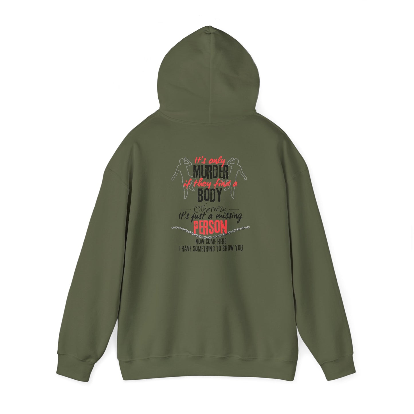 It's only murder Unisex Heavy Blend™ Hooded Sweatshirt