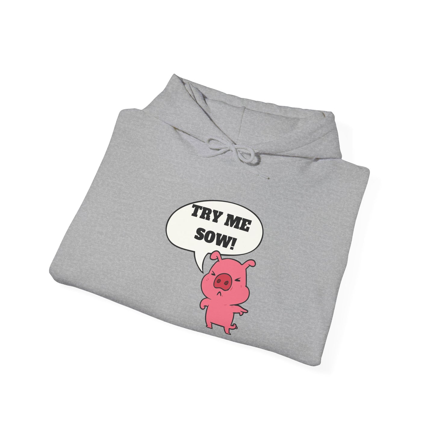 Try Me Sow Unisex Heavy Blend™ Hooded Sweatshirt