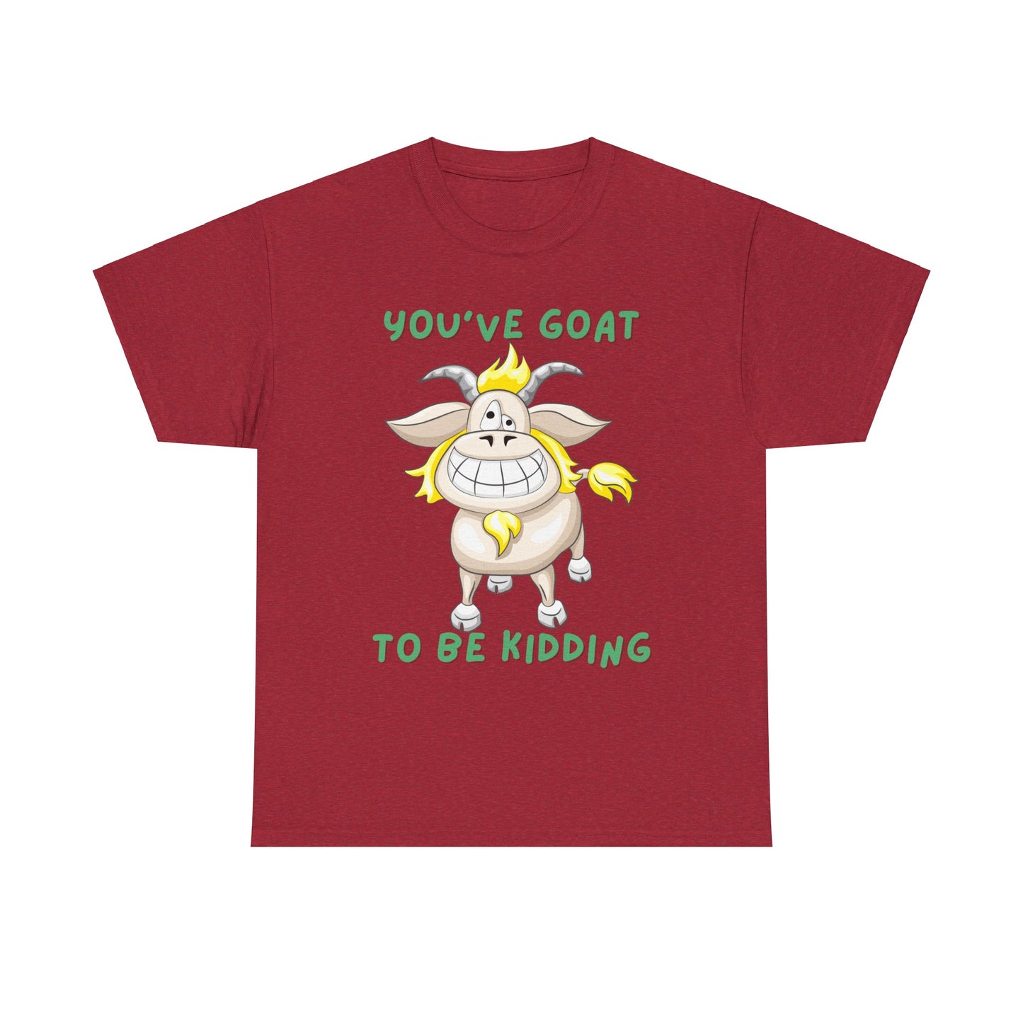 You've Goat Unisex Heavy Cotton Tee
