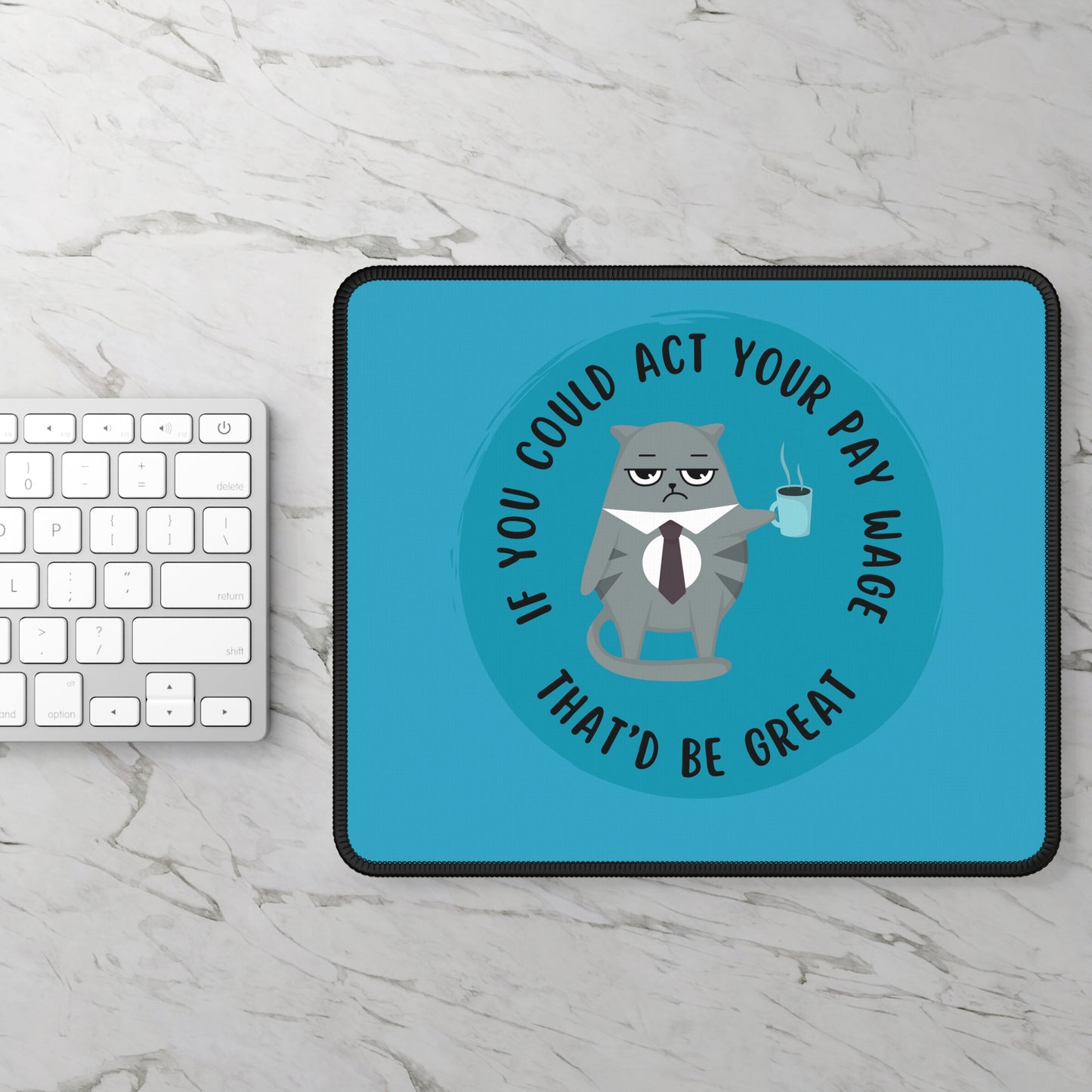 If You Could Gaming Mouse Pad