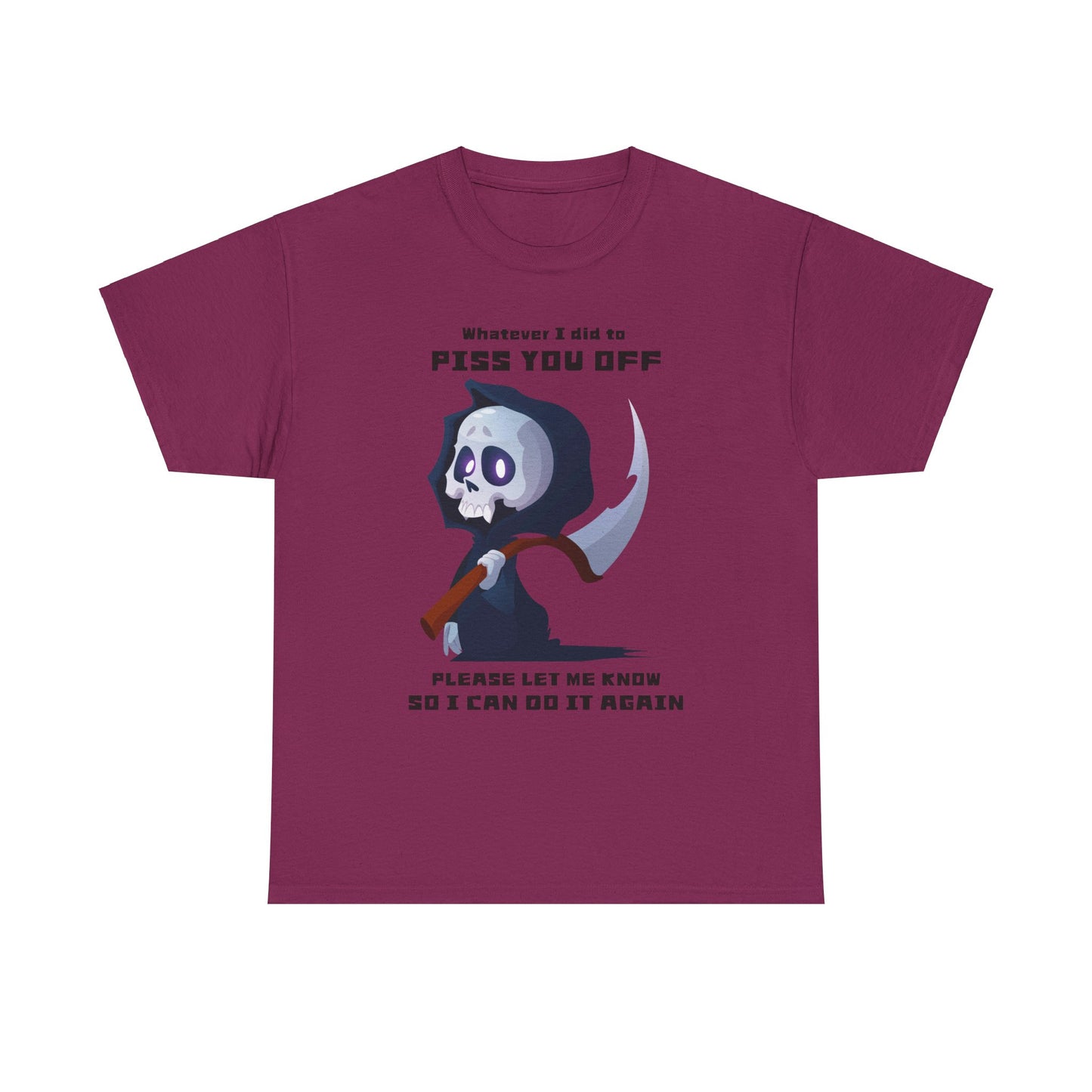 Whatever I did Unisex Heavy Cotton Tee