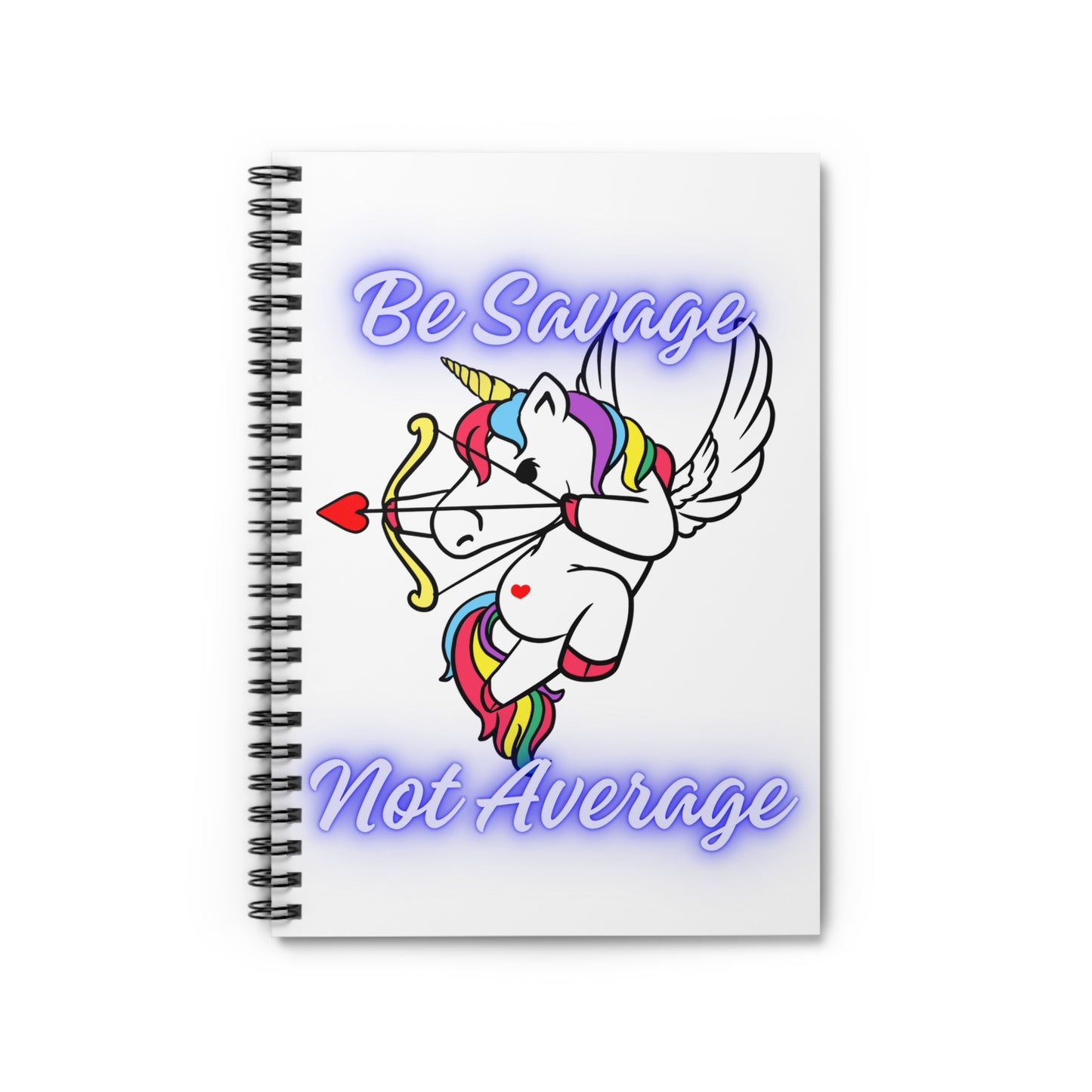 Be Savage Spiral Notebook - Ruled Line