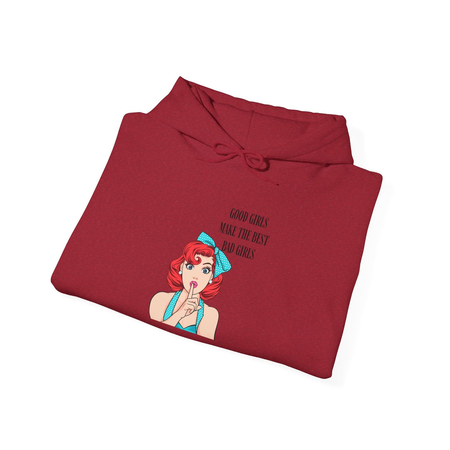 Good Girls Make Unisex Heavy Blend™ Hooded Sweatshirt
