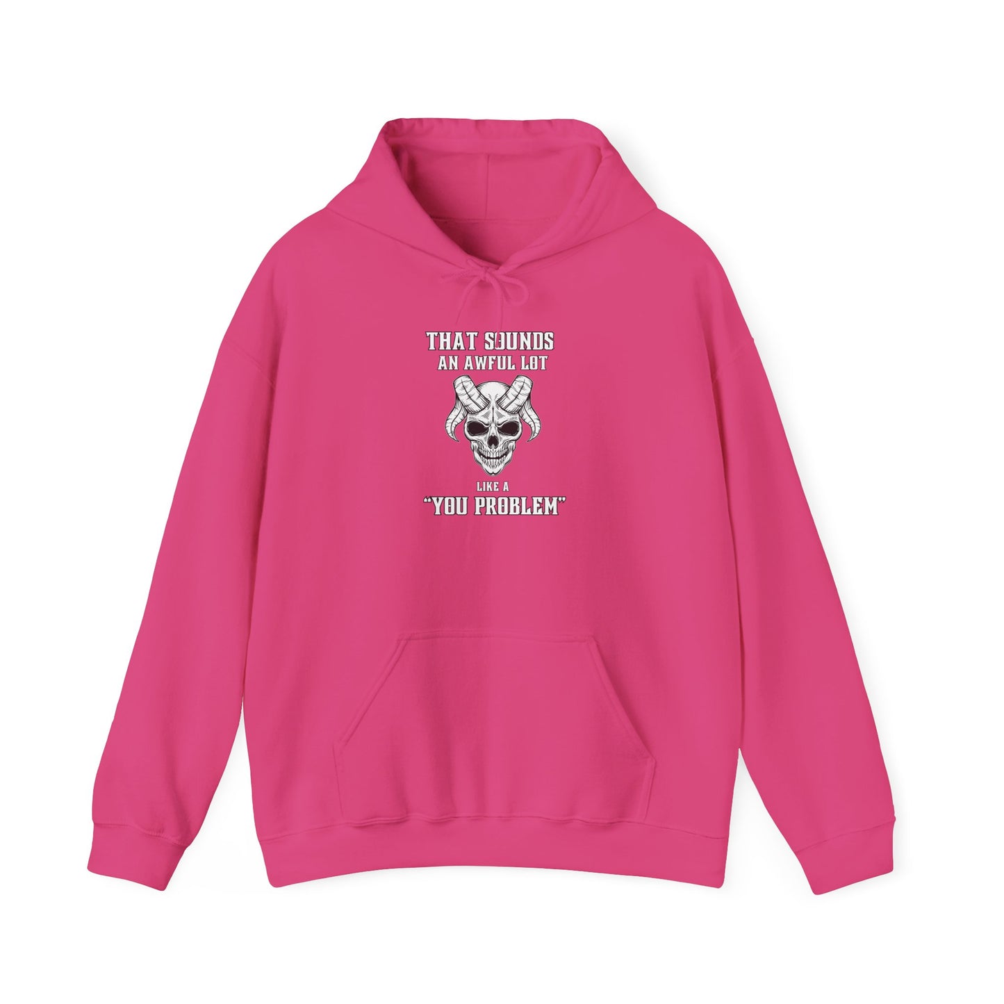 Like a You Problem Unisex Heavy Blend™ Hooded Sweatshirt