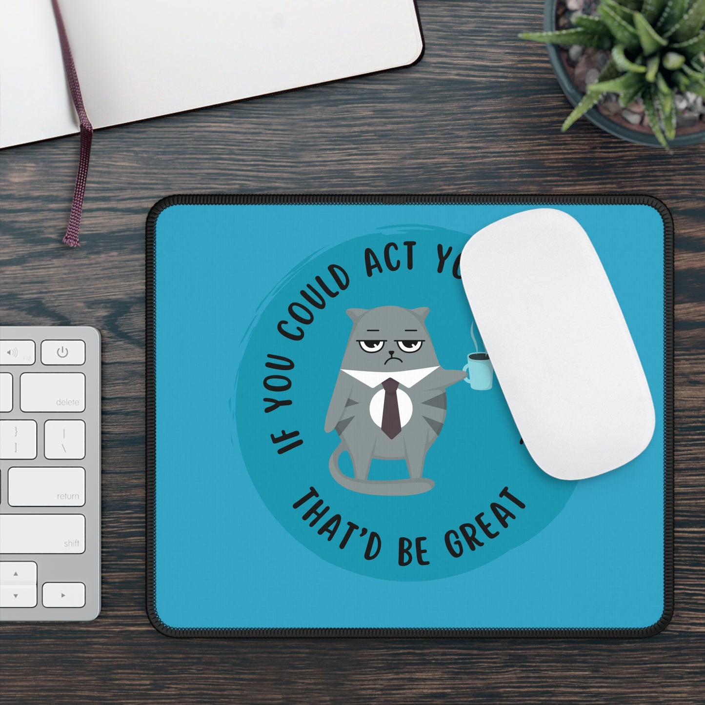 If You Could Gaming Mouse Pad