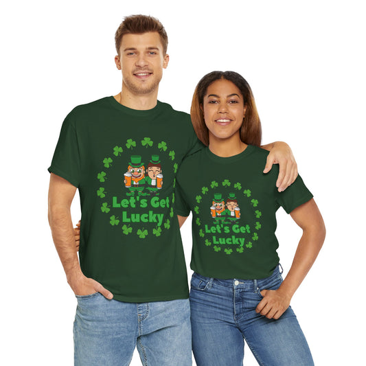 Lets get Lucky Unisex Heavy Cotton Tee