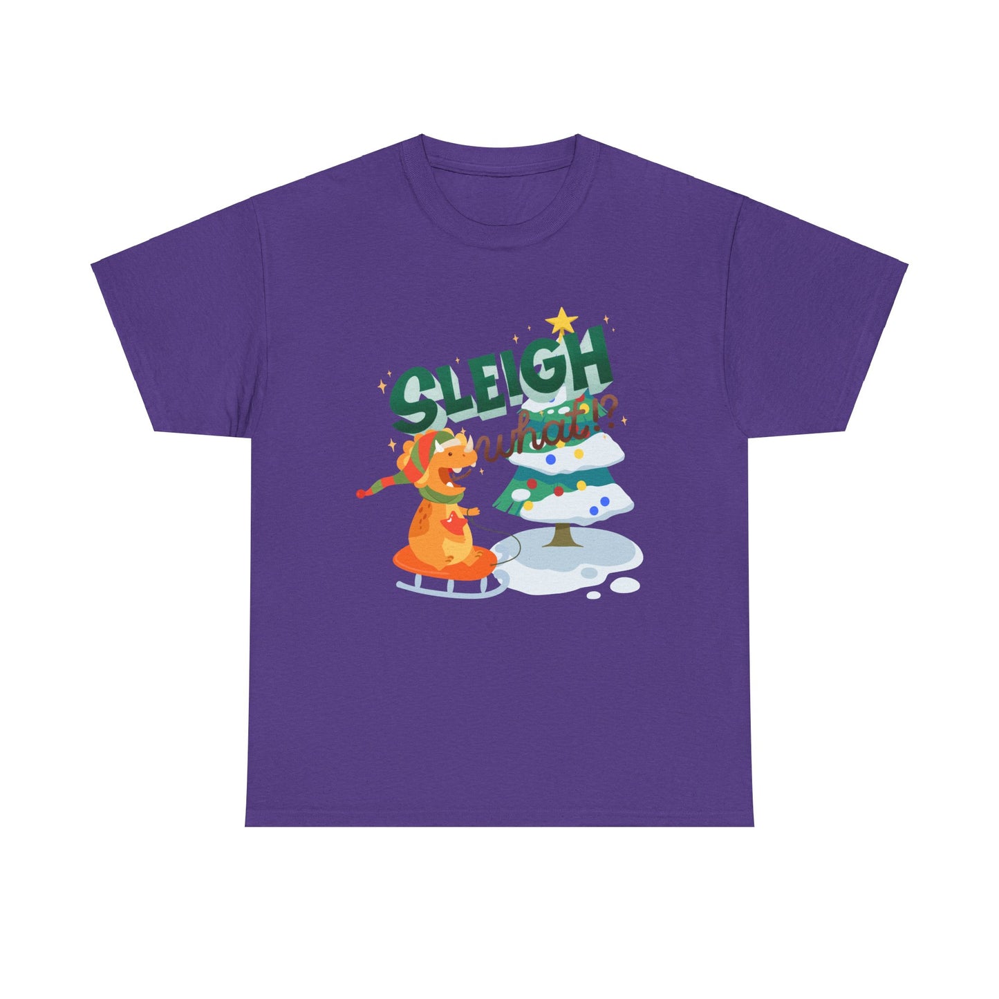 Sleigh What Unisex Heavy Cotton Tee