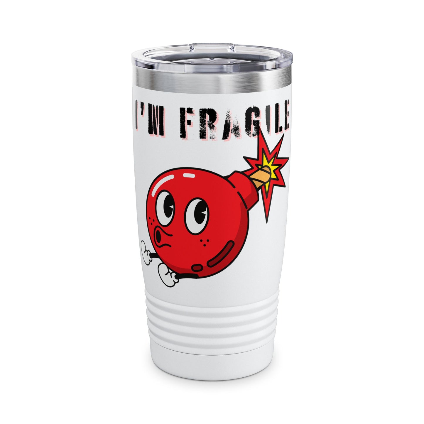 I'M FRAGILE-  20oz Ringneck Tumbler