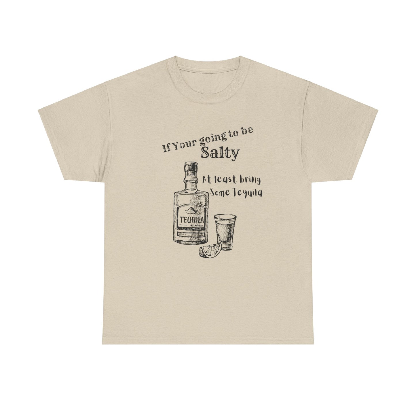 If your going to be Unisex Heavy Cotton Tee