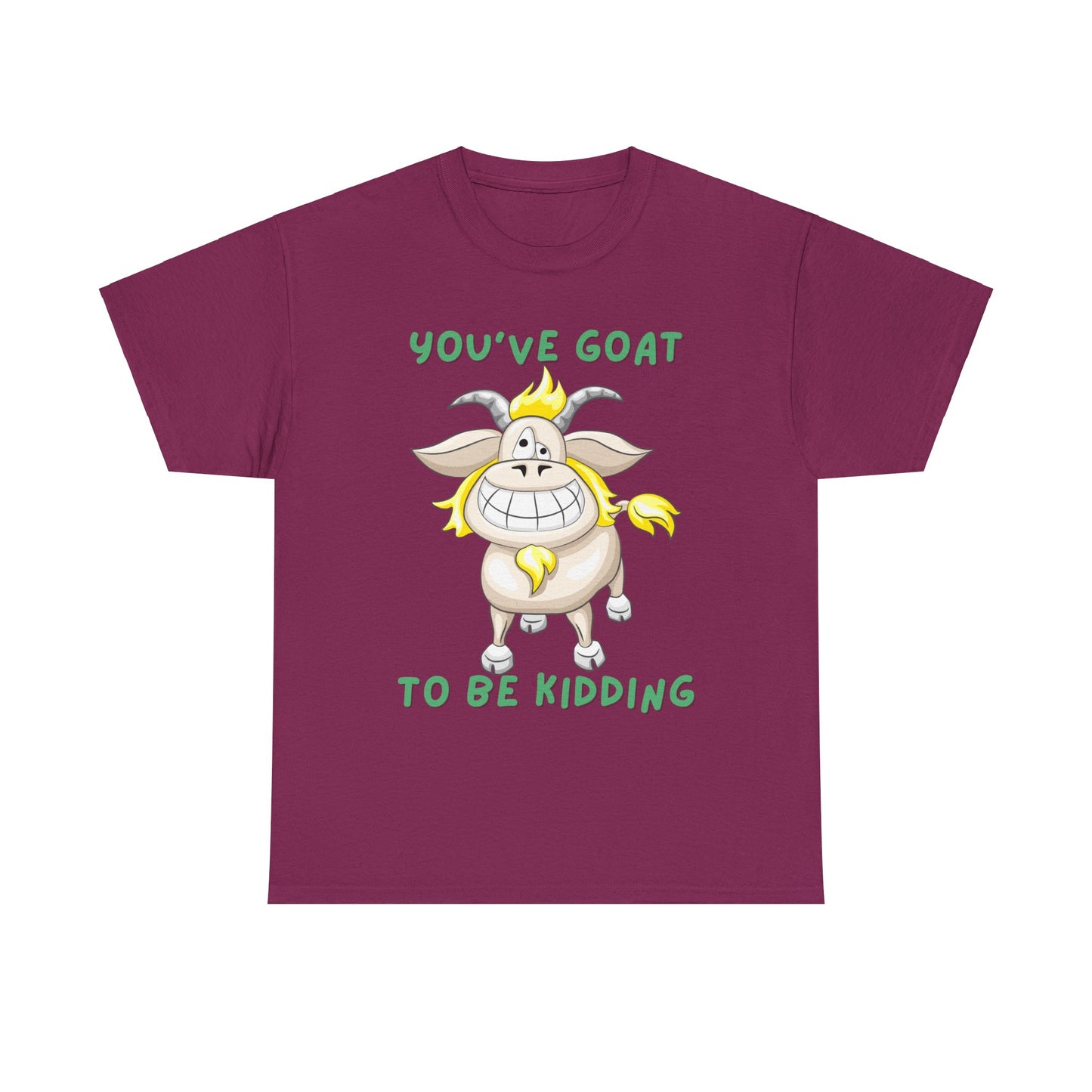 You've Goat Unisex Heavy Cotton Tee