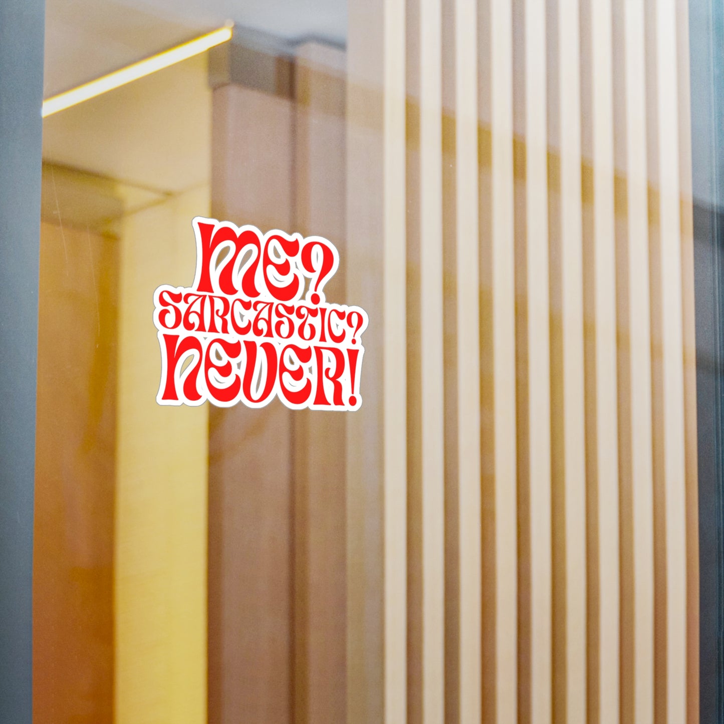 Sarcastic Kiss-Cut Vinyl Decals