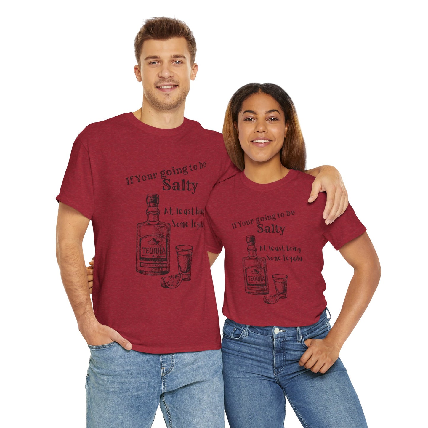 If your going to be Unisex Heavy Cotton Tee