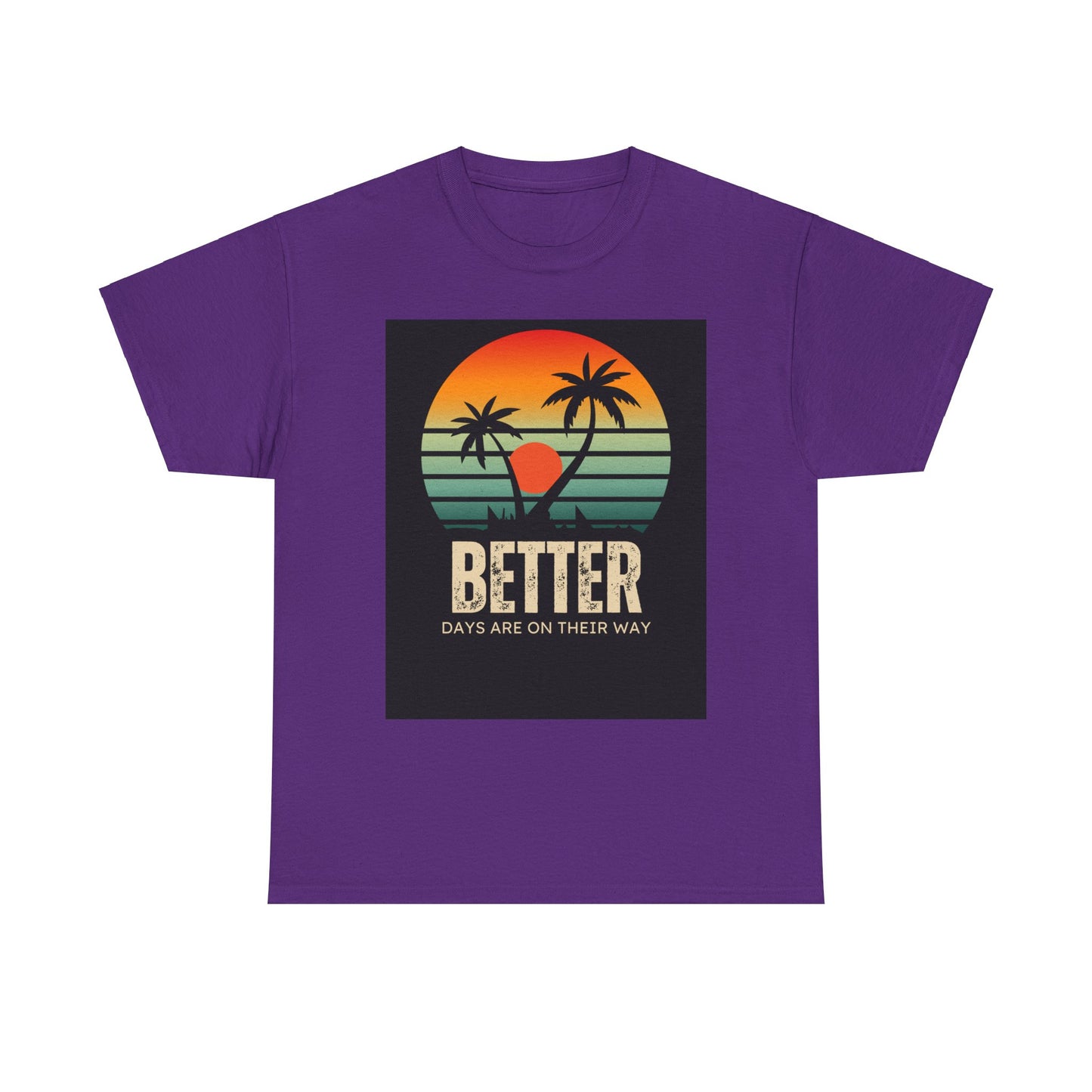 Better Days Unisex Heavy Cotton Tee