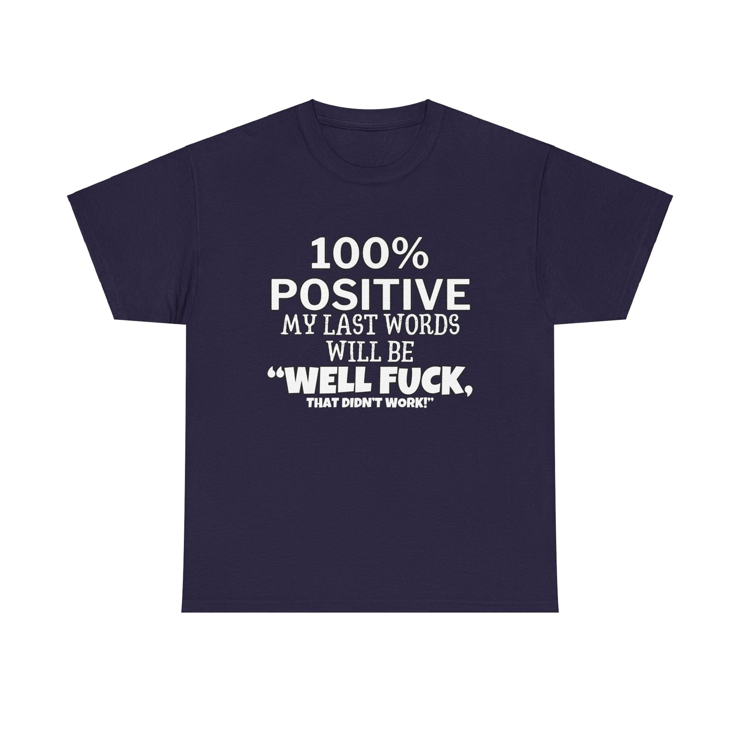 100% Positive Unisex Heavy Cotton Tee