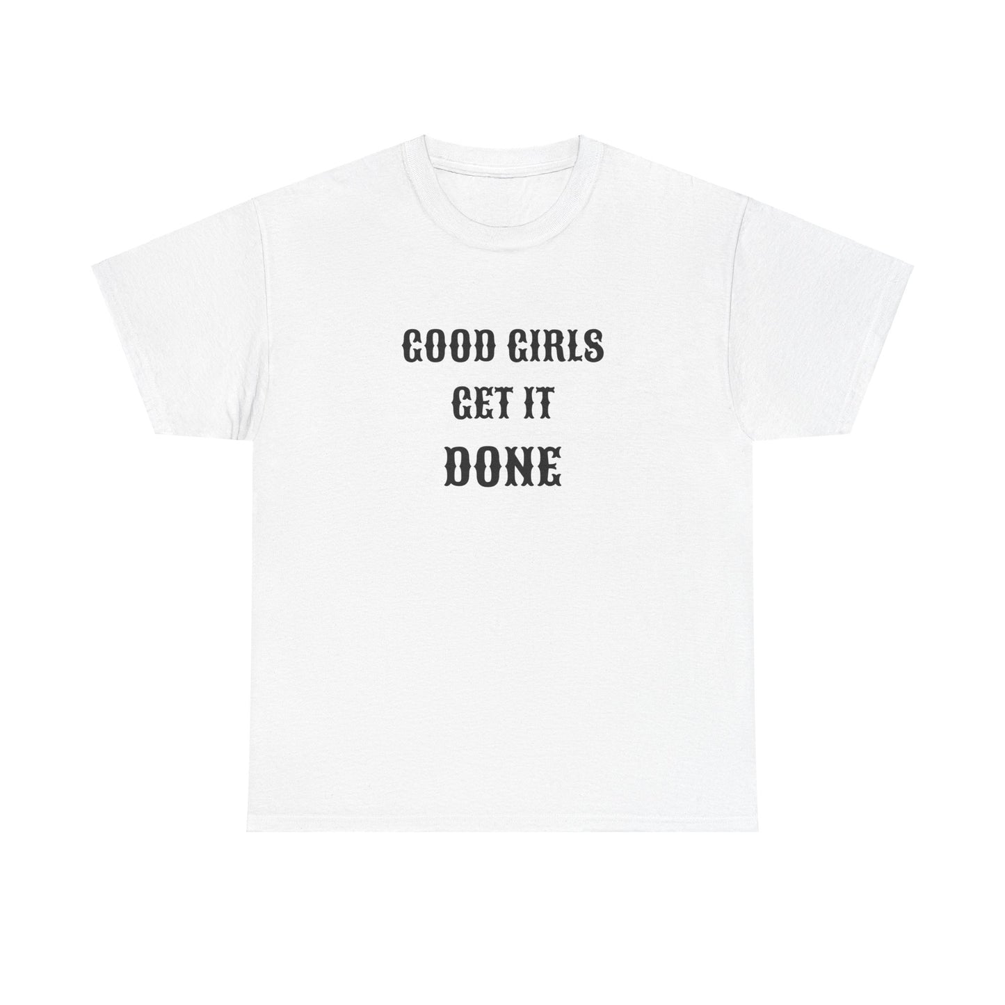 Good Girl Heavy Cotton Tee