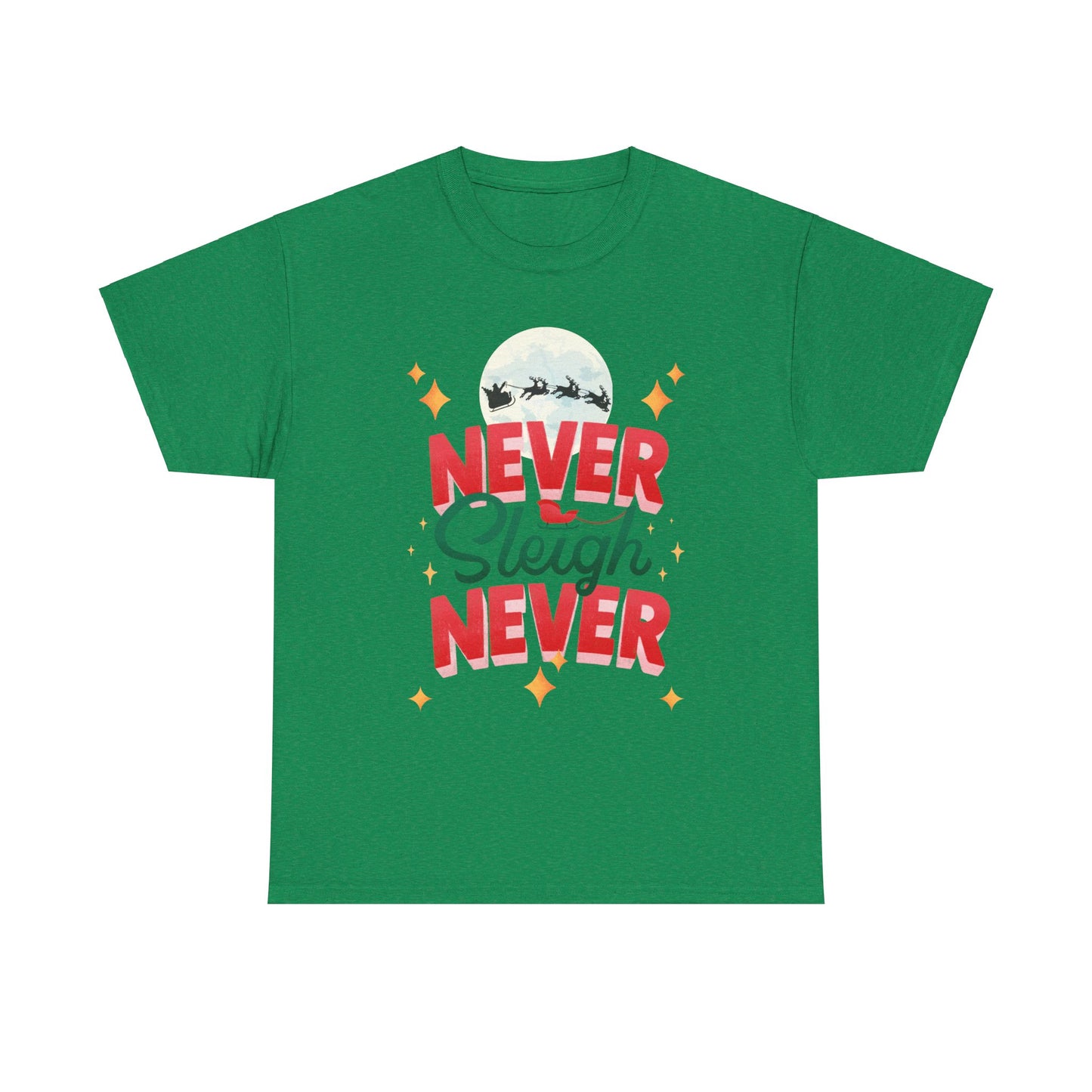 Never Sleigh Unisex Heavy Cotton Tee