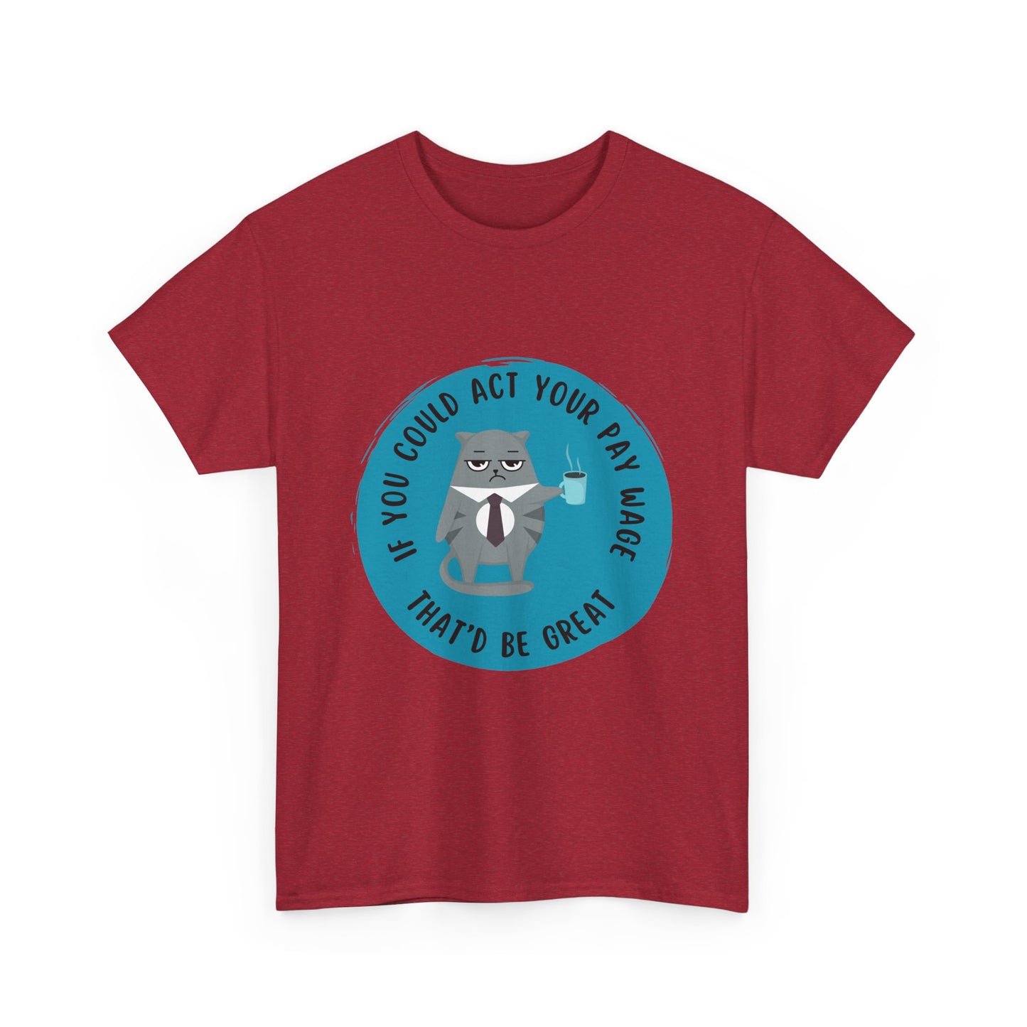 If you could Unisex Heavy Cotton Tee