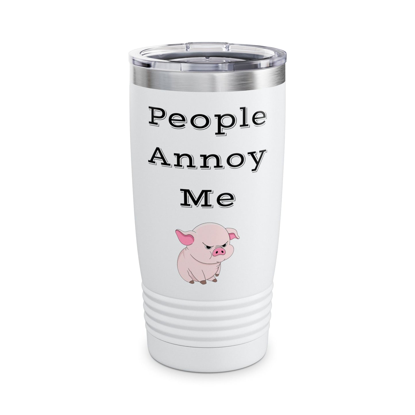 People Annoy Me Ringneck Tumbler, 20oz