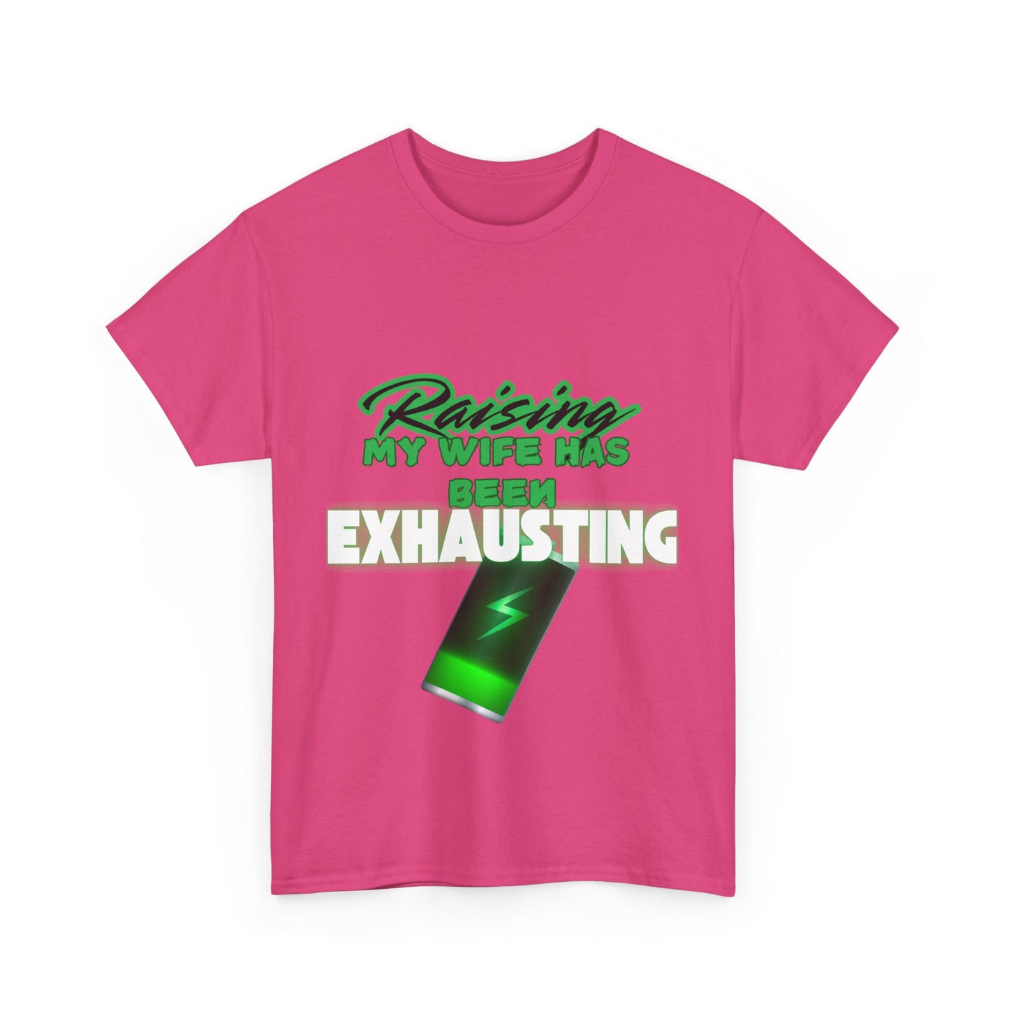 Raising my wife Unisex Heavy Cotton Tee