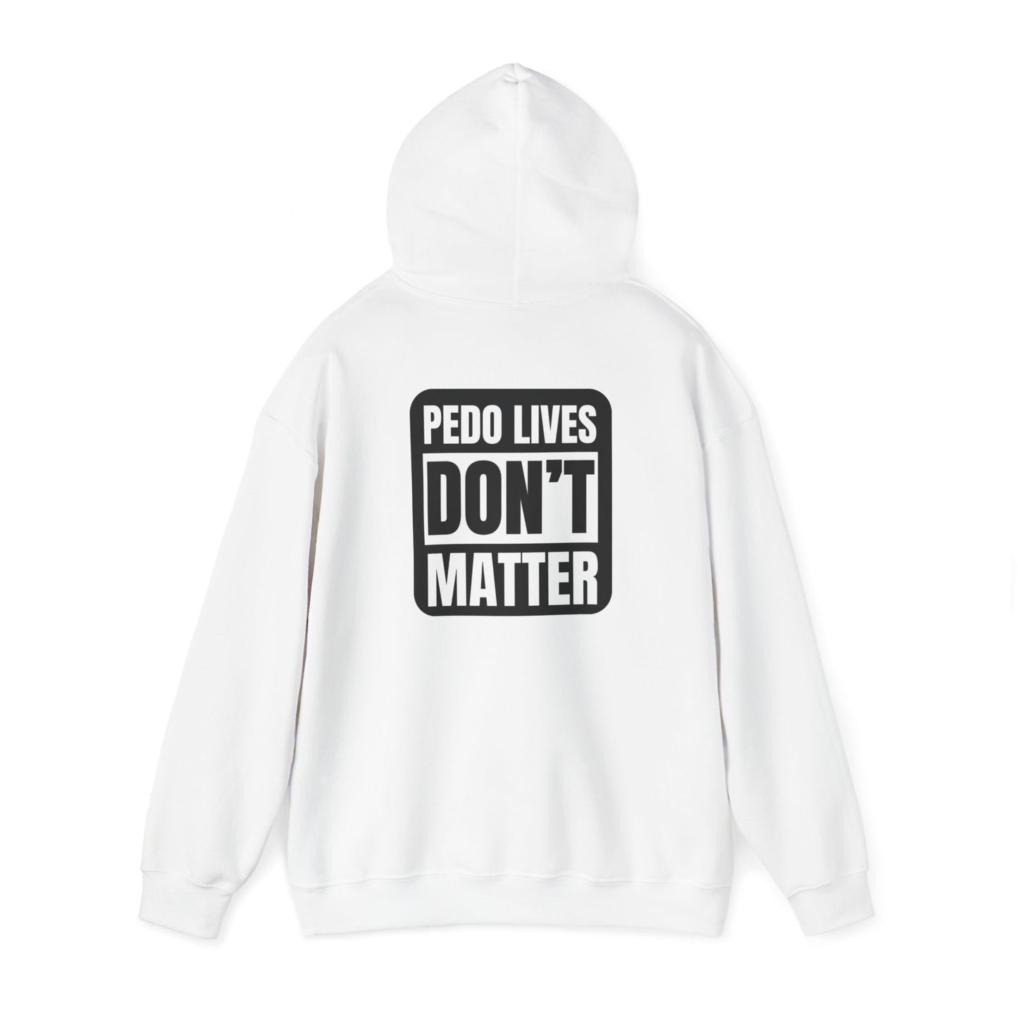 Pedo lives Don't Matter Unisex Heavy Blend™ Hooded Sweatshirt