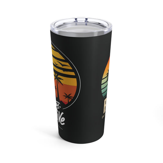 Stay Positive Tumbler 20oz