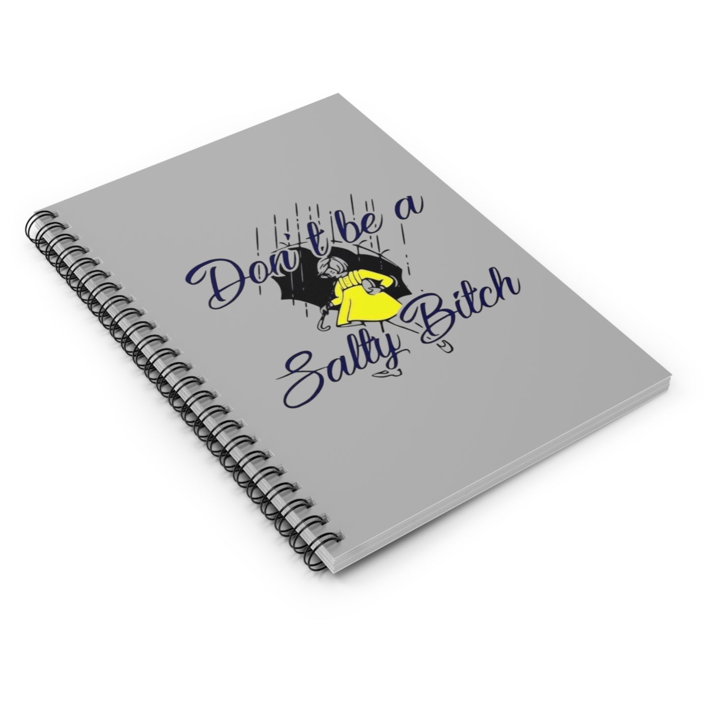 Don't be Spiral Notebook - Ruled Line