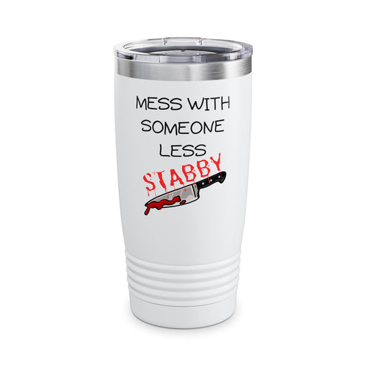 Mess With 20oz tumbler