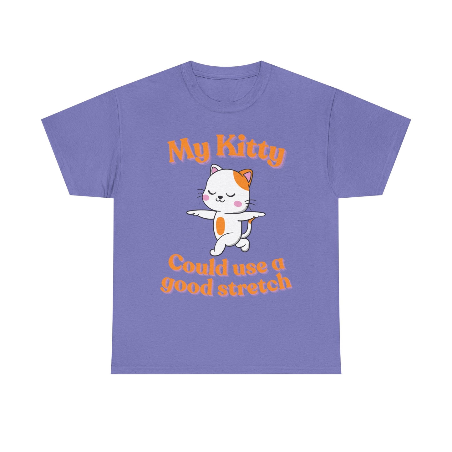 My Kitty Good Stretch Unisex Heavy Cotton Tee - Cute Cat Lovers Shirt