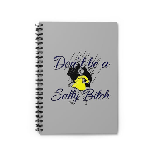 Don't be Spiral Notebook - Ruled Line