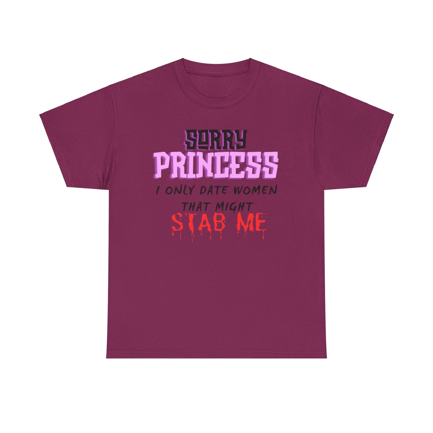 Sorry Princess Unisex Heavy Cotton Tee