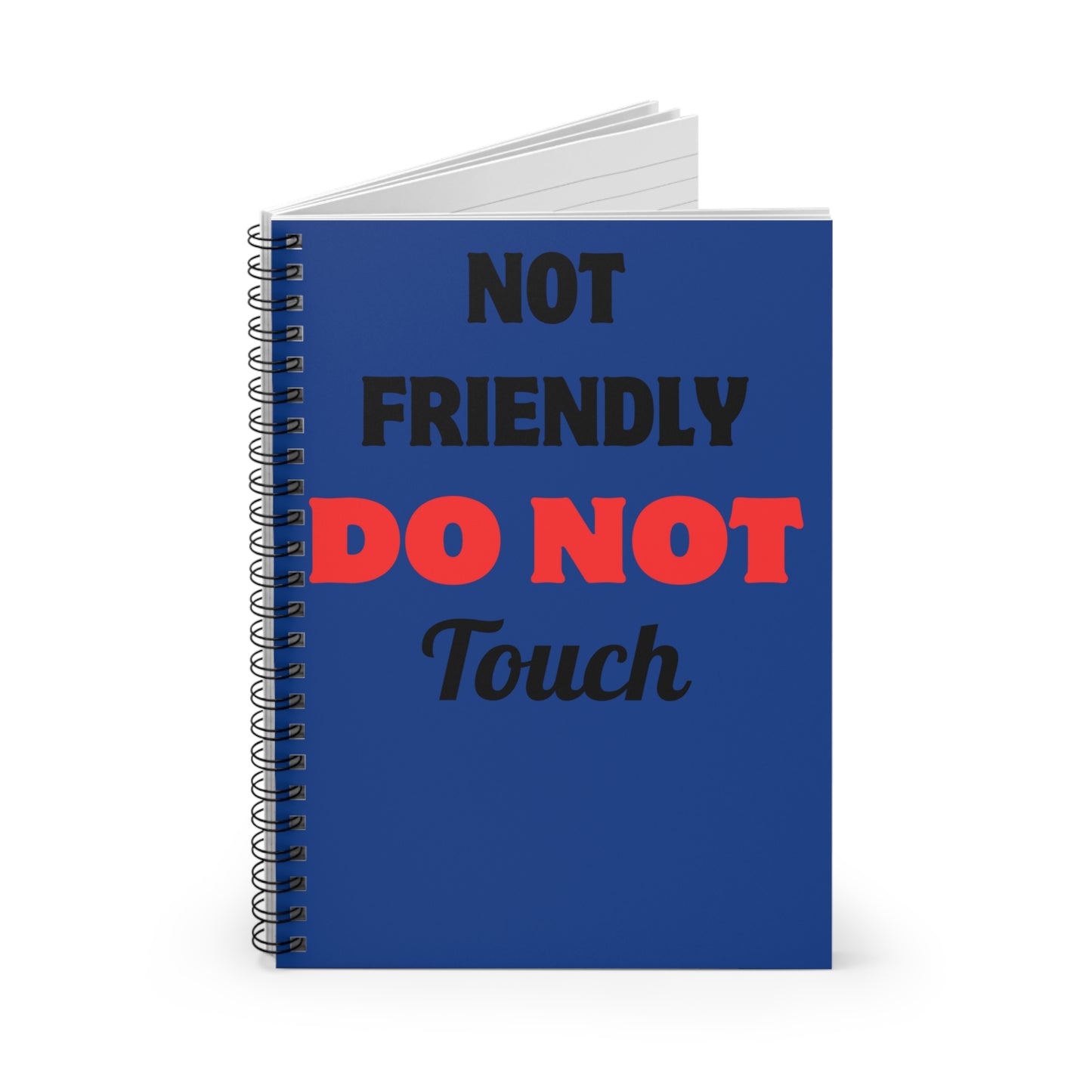 Not Friendly Spiral Notebook - Ruled Line