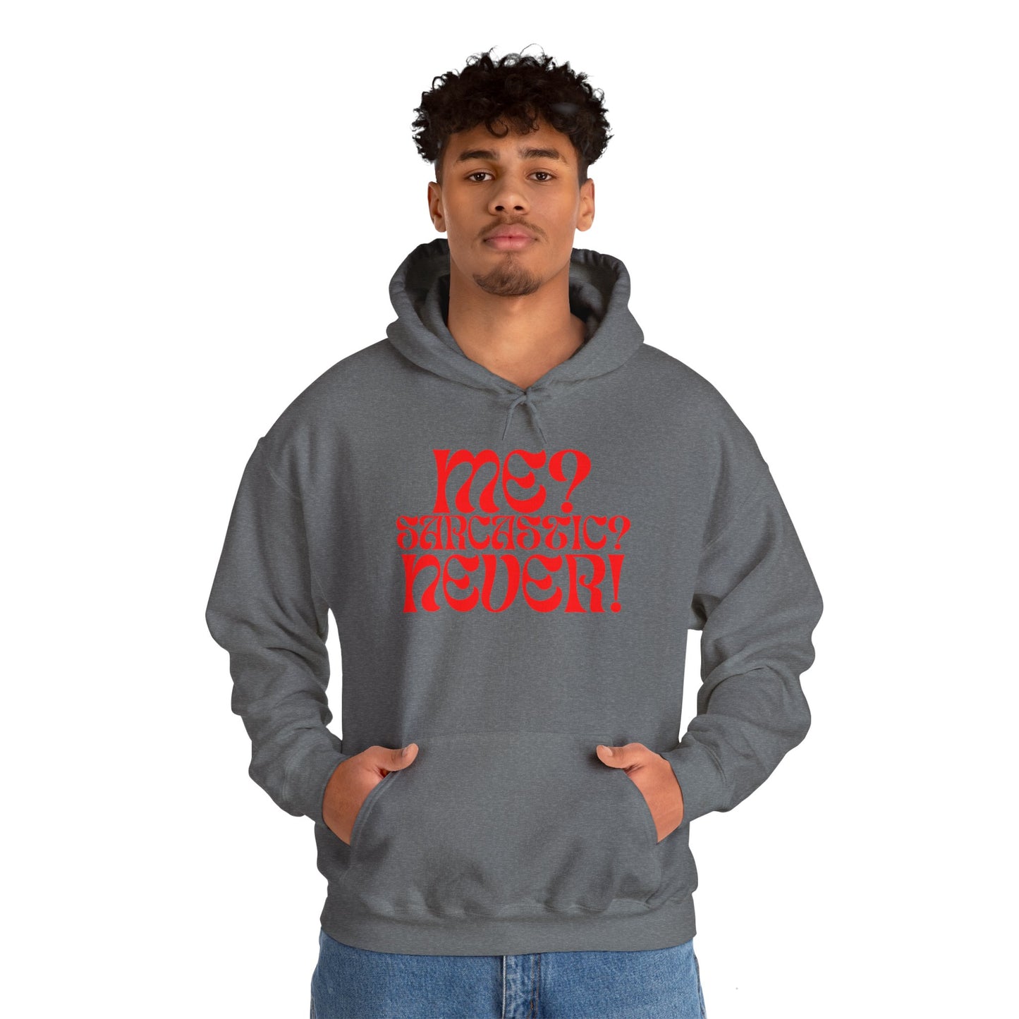 Sarcastic Unisex Heavy Blend™ Hooded Sweatshirt