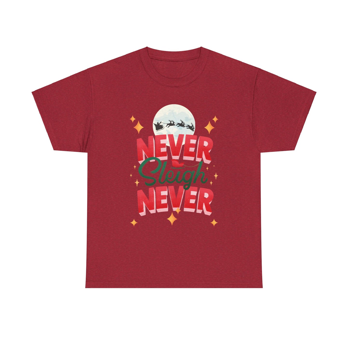 Never Sleigh Unisex Heavy Cotton Tee
