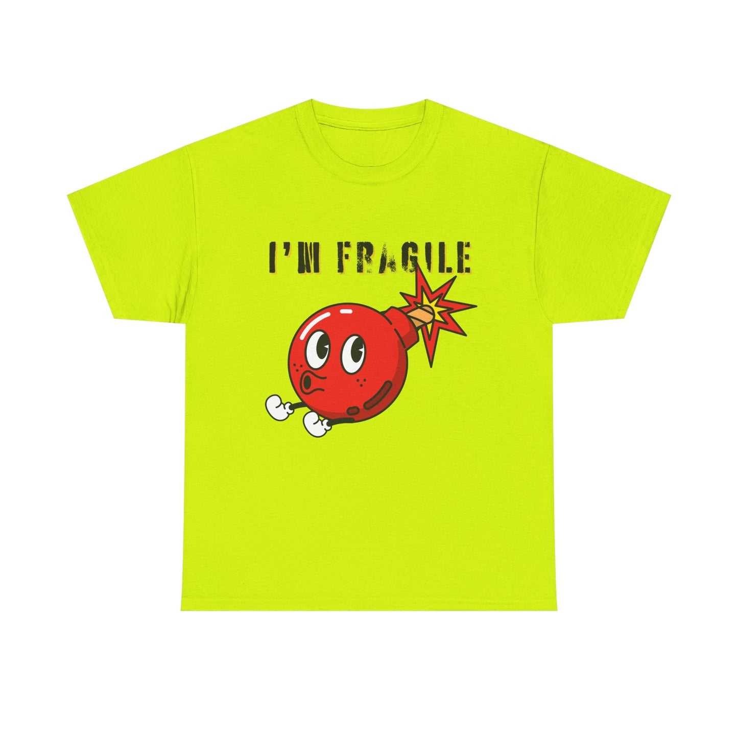 I'M FRAGILE- Unisex Heavy Cotton Tee