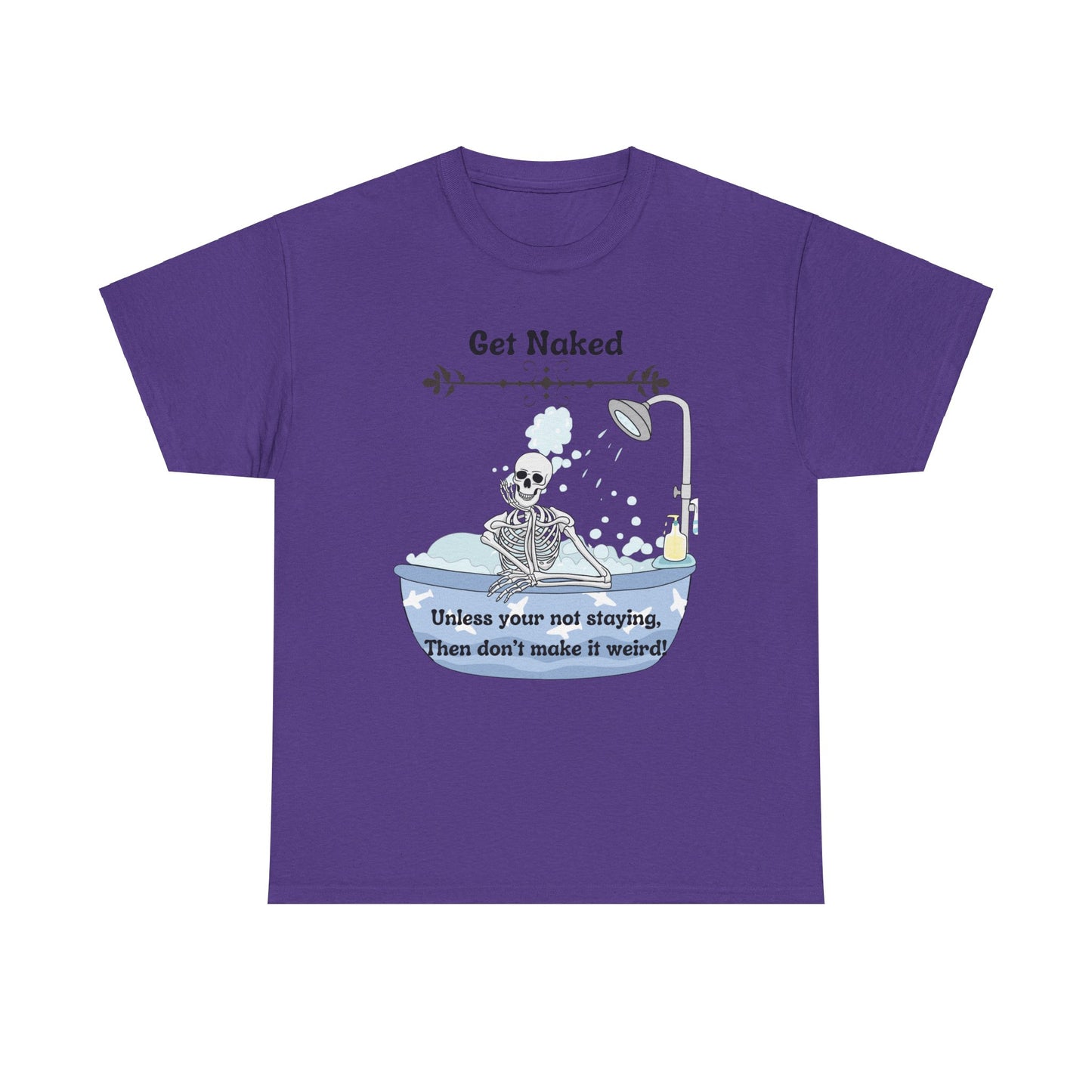 Get Naked Unisex Heavy Cotton Tee