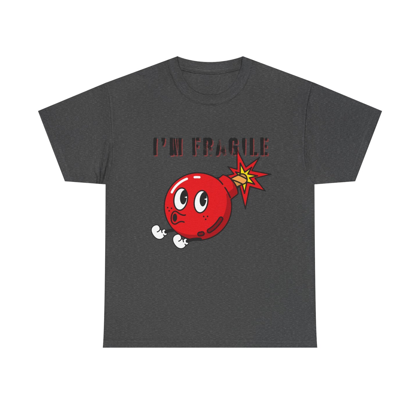 I'M FRAGILE- Unisex Heavy Cotton Tee