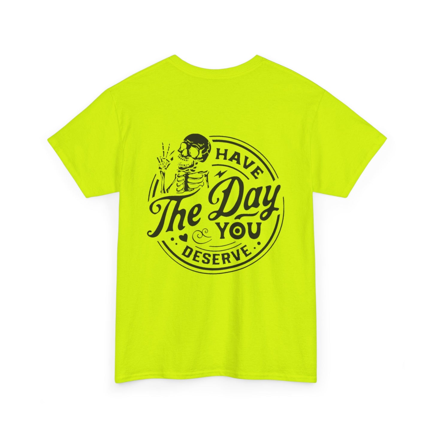 You deserve Unisex Heavy Cotton Tee