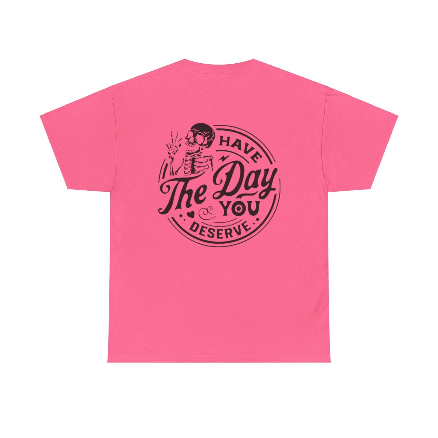 You deserve Unisex Heavy Cotton Tee