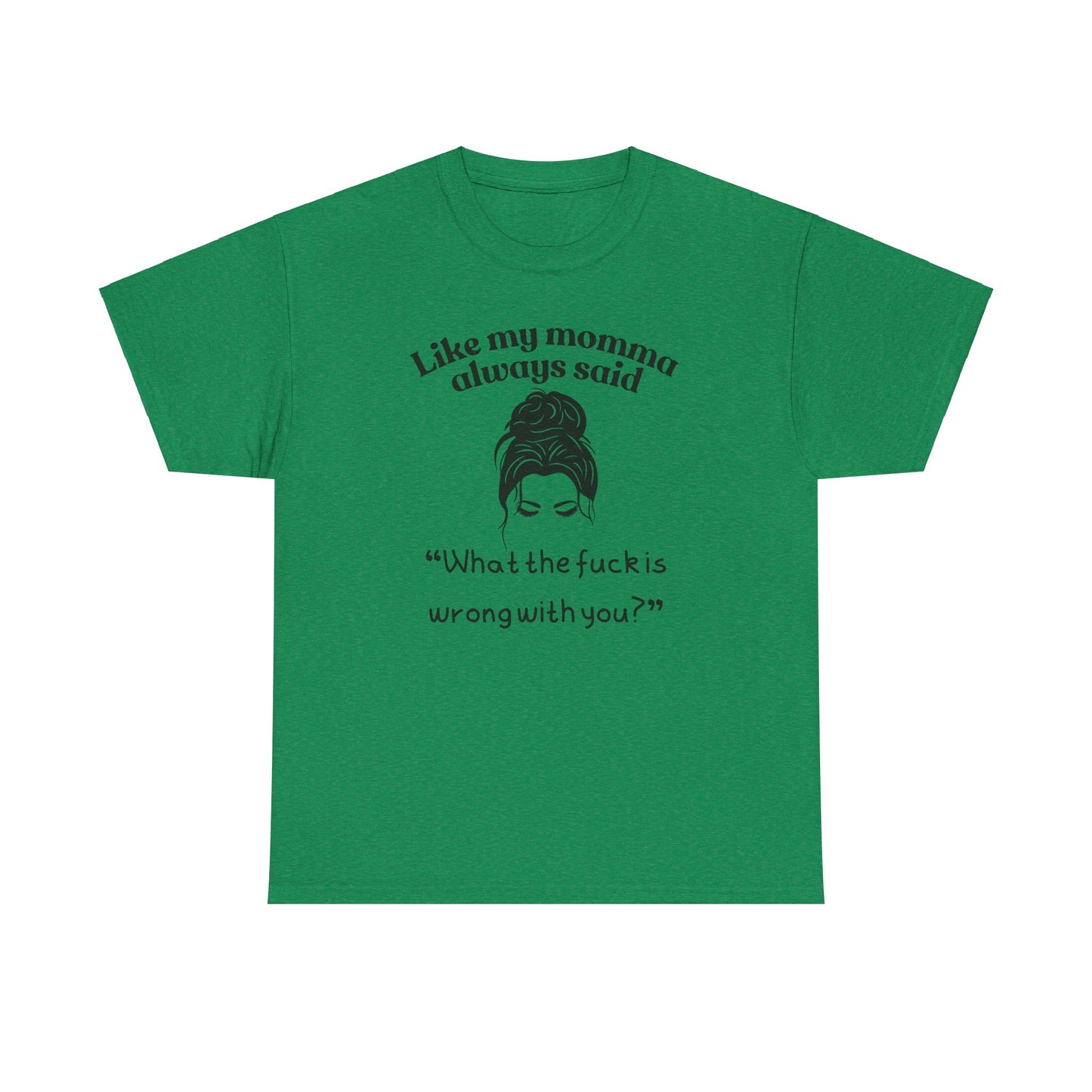 Momma said Unisex Heavy Cotton Tee