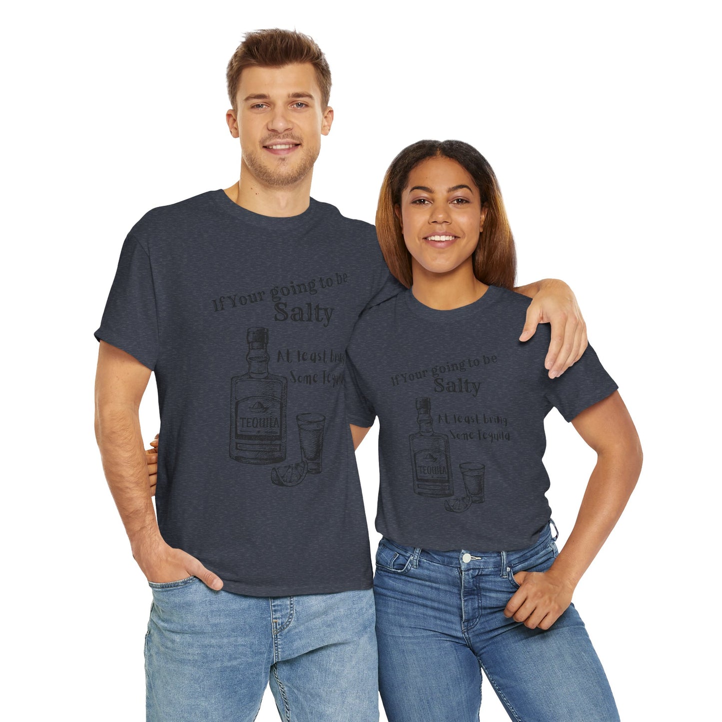 If your going to be Unisex Heavy Cotton Tee