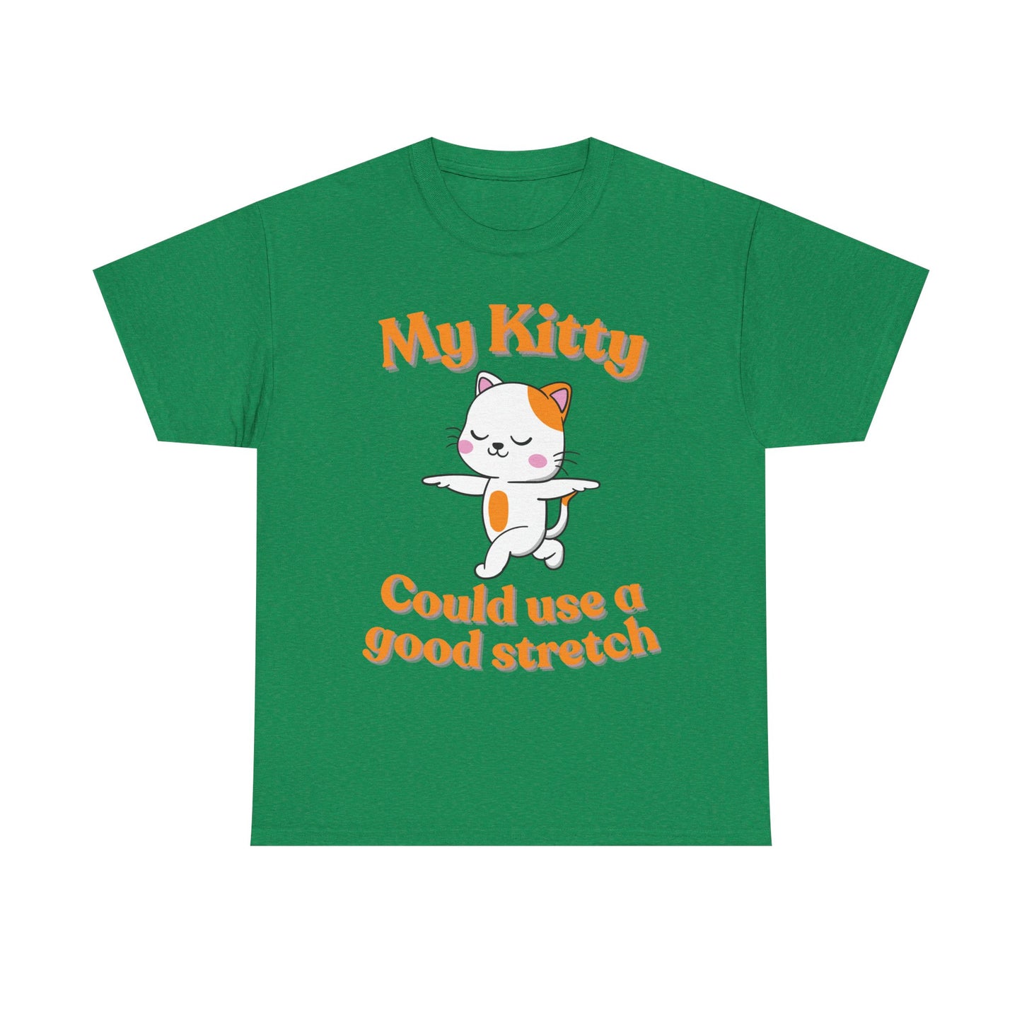 My Kitty Good Stretch Unisex Heavy Cotton Tee - Cute Cat Lovers Shirt