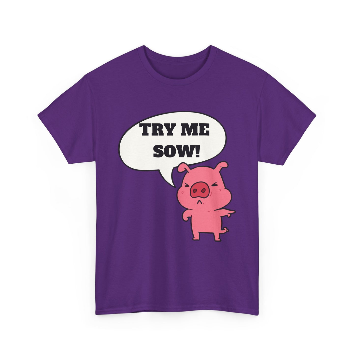 Try Me Sow Unisex Heavy Cotton Tee