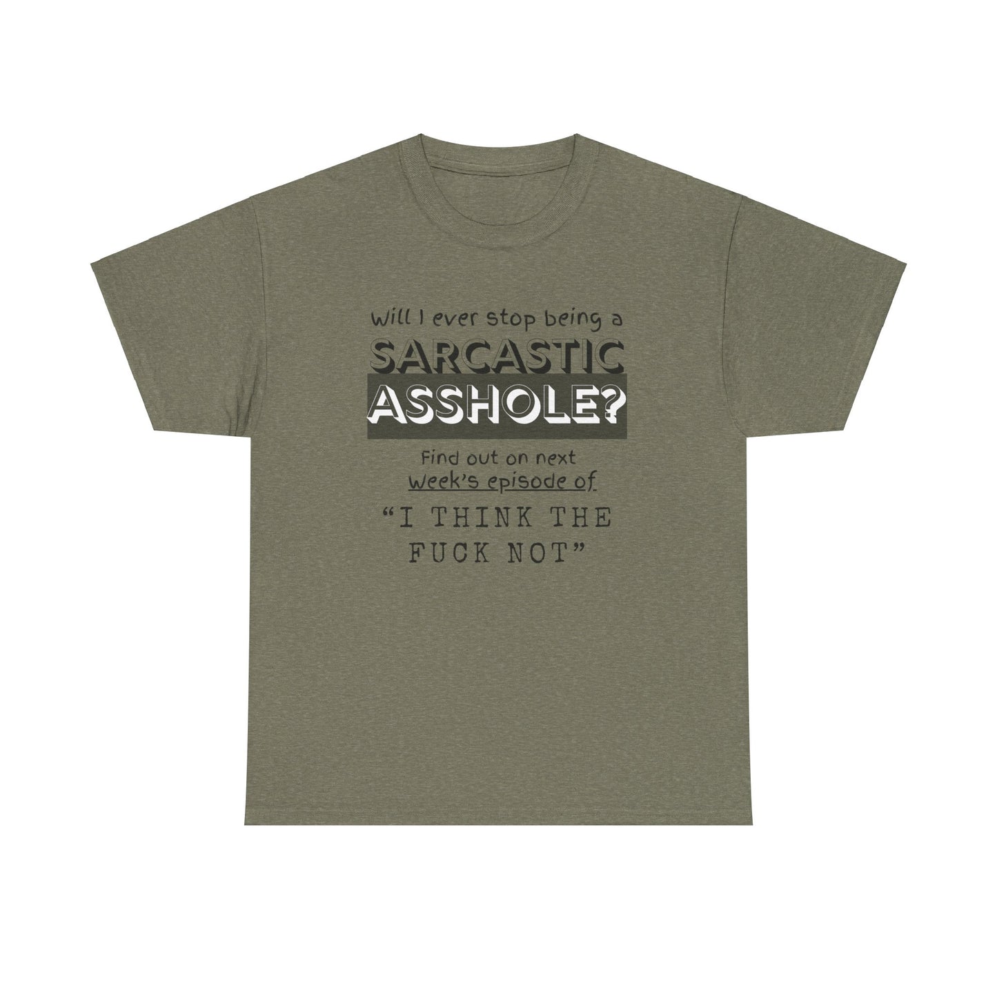 Sarcastic Unisex Heavy Cotton Tee
